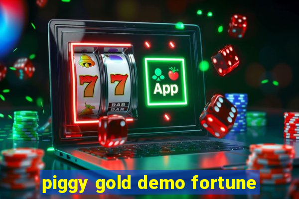 piggy gold demo fortune